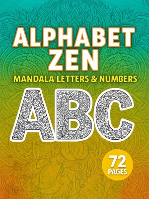 Mandala Letters: Alphabet Zen for Mindful Coloring