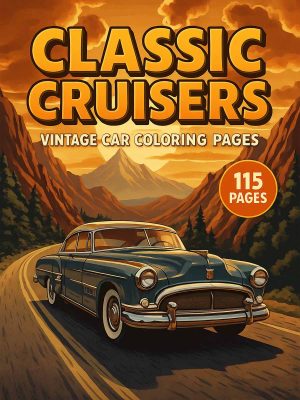 Vintage Car Coloring Pages: Classic Cruisers Collection