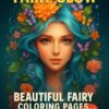 Fairy Glow: 230 Enchanting Fairy Coloring Pages for All Ages