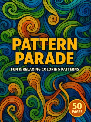Pattern Parade – 50 Fun: Colorful and Creative Pattern Designs for Crafting and DIY Projects